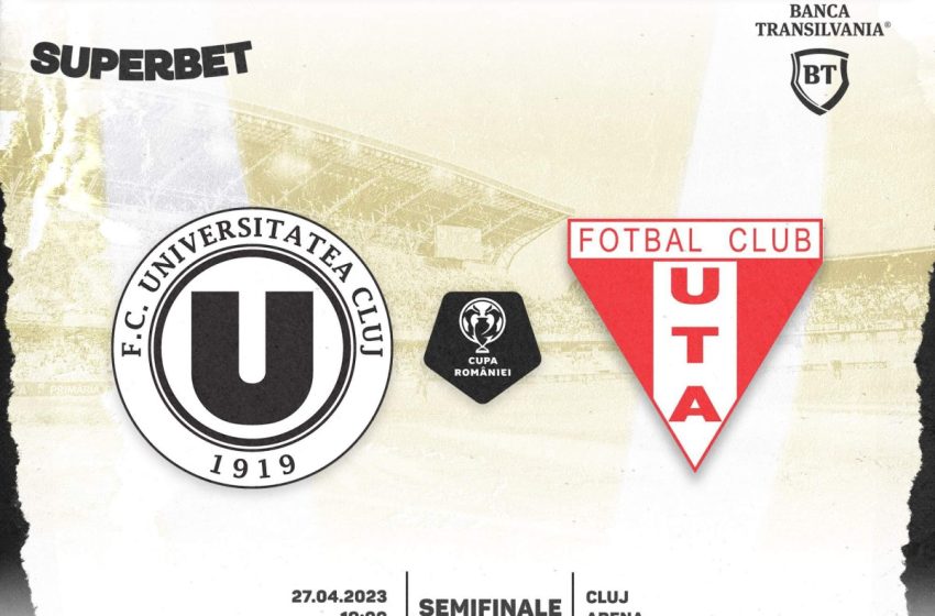  Este oficial: semifinala de Cupă dintre „U” și UTA se joacă pe Cluj Arena