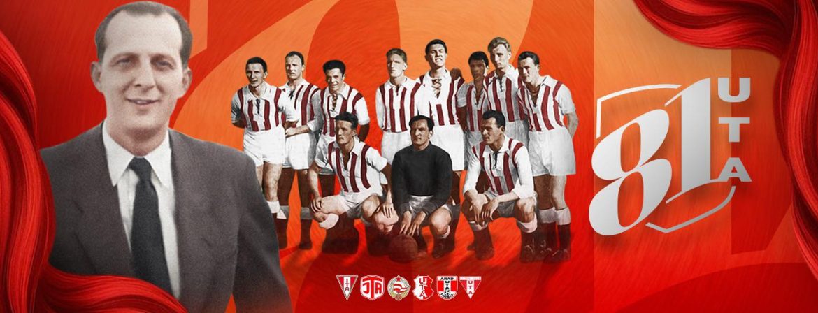 81 de ani de UTA! Aniversare cu gândul tot la gloria de altădată