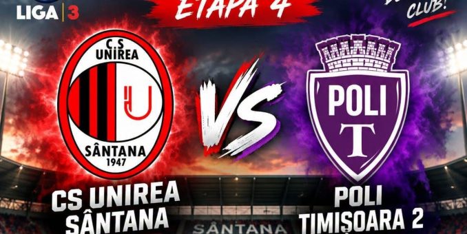 La Sântana vine Poli Timișoara, deplasări pentru Pecica și Viitorul